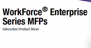 Epson Workforce Enterprise Series MFPs